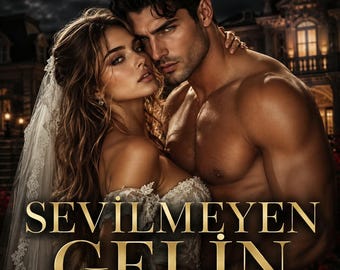 SEVİLMEYEN GELİN 2