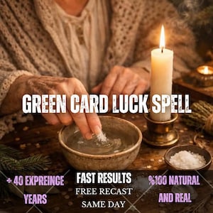 May include: A white candle in a brass holder, a ceramic bowl filled with water, and a small bowl of salt. Text reads: GREEN CARD LUCK SPELL, + 40 EXPREINCE YEARS, FAST RESULTS, FREE RECAST, SAME DAY, %100 NATURAL AND REAL.