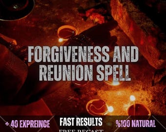 Forgiveness and Reunion Spell – Love Reconciliation Ritual, Relationship Healing, Emotional Release, Reconnection & Second Chance Love