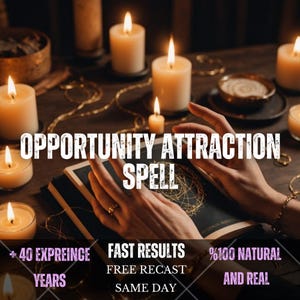 May include: A book with a gold circular design on the cover, surrounded by several lit white pillar candles. The text reads: OPPORTUNITY ATTRACTION SPELL, + 40 EXPREINCE YEARS, FAST RESULTS, FREE RECAST, SAME DAY, %100 NATURAL AND REAL.