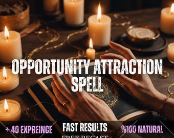Opportunity Attraction Spell – Success Manifestation Ritual, Career & Business Luck, Road Opener, Abundance  New Opportunities