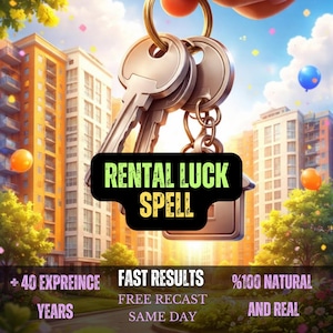 May include: A set of metallic keys hanging against a background of apartment buildings and floating balloons. A black sign in the centre displays the text RENTAL LUCK SPELL. Additional text includes 40 EXPREINCE YEARS, FAST RESULTS, FREE RECAST SAME DAY, and %100 NATURAL AND REAL.