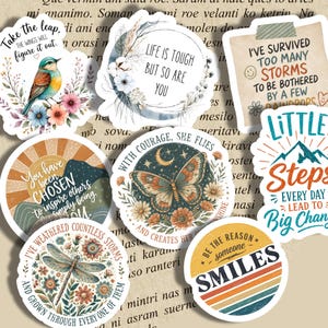 May include: A collection of seven decorative stickers featuring various illustrations including a bird, a butterfly, a dragonfly, mountains, and sunbursts, each accompanied by motivational text such as Take the leap, Life is tough but so are you, and Be the reason someone smiles.