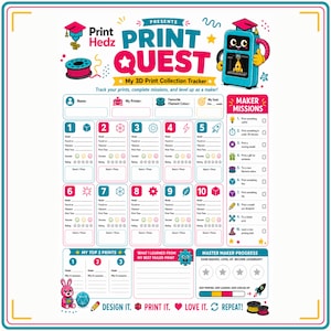 May include: A white 3D print collection tracker sheet titled Print Quest. It features sections for user details, ten numbered mission logs, a Maker Missions checklist, a top three prints section, and a master maker progress area with colourful icons.