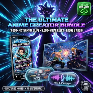 May include: A digital product bundle titled The Ultimate Anime Creator Bundle featuring 3,000+ 4K Twixtor clips, 3,000+ viral reels, logos, and audio. The graphic displays a smartphone, a monitor showing anime characters, and icons for instant drive access.