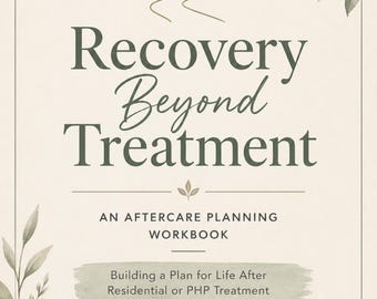 Aftercare Planning Workbook | Recovery Discharge Planner | Residential & PHP Therapy Printable | Addiction Recovery Worksheet PDF