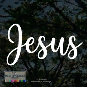Jesus Vinyl Decal Sticker - Christian Car Window Stickers, Religious Laptop Decal, Faith Script Lettering Laptop Tumbler Cup Decal Graphics