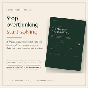 May include: A digital workbook titled The Strategic Solutions Planner with a dark green cover. The text reads Stop overthinking. Start solving. It includes 29 pages, A4 size, fillable PDF format, print and digital options, and 20 activities.