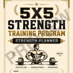 May include: A digital download document titled 5X5 STRENGTH TRAINING PROGRAM and STRENGTH PLANNER. It features a muscular figure holding a barbell, the text EST. MMXXIV, and the words DISCIPLINE, CONSISTENCY, PROGRESS. Includes lines for name, start date, and goal.