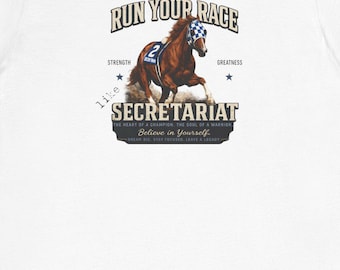 Secretariat Racehorse T-Shirt | Run Your Race vintage horse racing tee