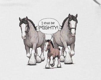 Adorable 'I Shall Be Mighty' Baby Onsie Featuring a Clydesdale Horse Colt. Farm & Ranch Kids Gift, Horse Themed Onesie,