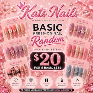 May include: A promotional graphic for Kats Nails featuring six sets of press-on nails in various pink, blue, and neutral tones with embellishments like rhinestones, bows, and floral accents. The text reads Kats Nails, Basic Press-On Nail Random.