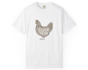 Cluck Yeah Shirt | Funny Backyard Chicken Keeper Gift | Folk Art Hen Tee | Comfort Colors Farm Shirt
