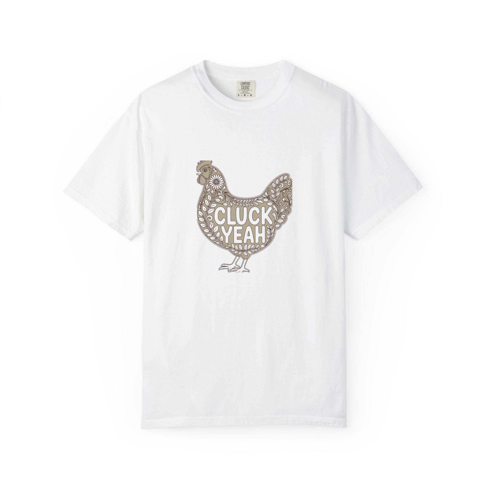 Cluck Yeah Shirt | Funny Backyard Chicken Keeper Gift | Folk Art Hen Tee | Comfort Colors Farm Shirt