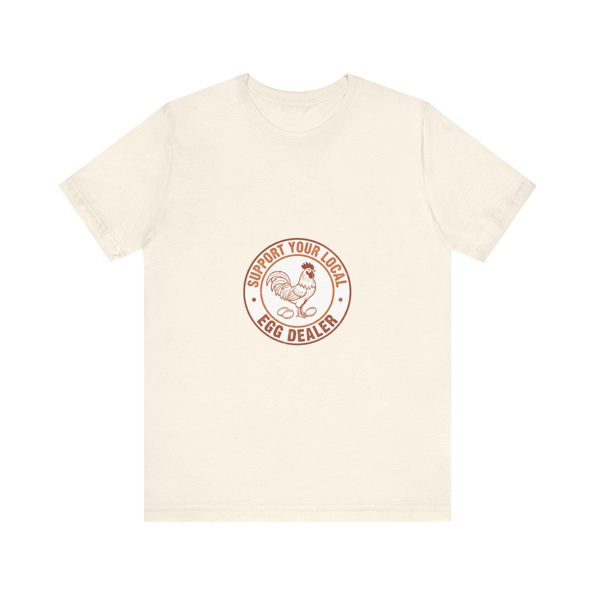 Support Your Local Egg Dealer Shirt | Funny Chicken Keeper Gift | Backyard Hen Farmer Retro Tee