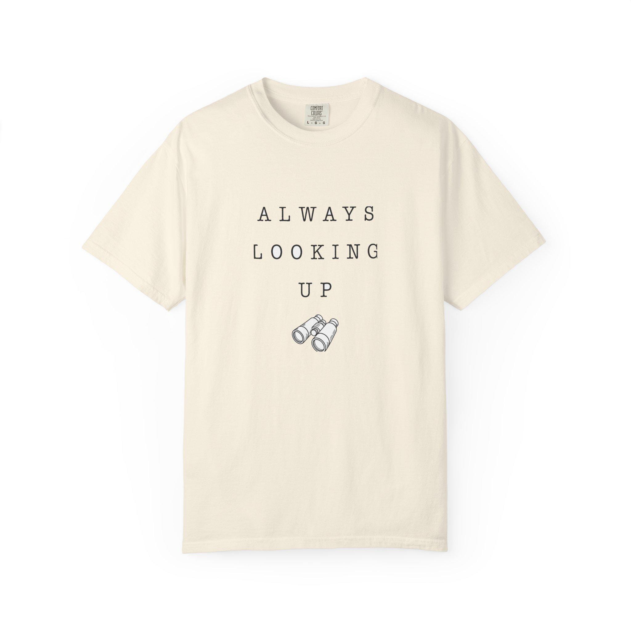Always Looking Up Bird Watcher Tee, Ivory Premium Blank, Birding Shirt, Cottagecore