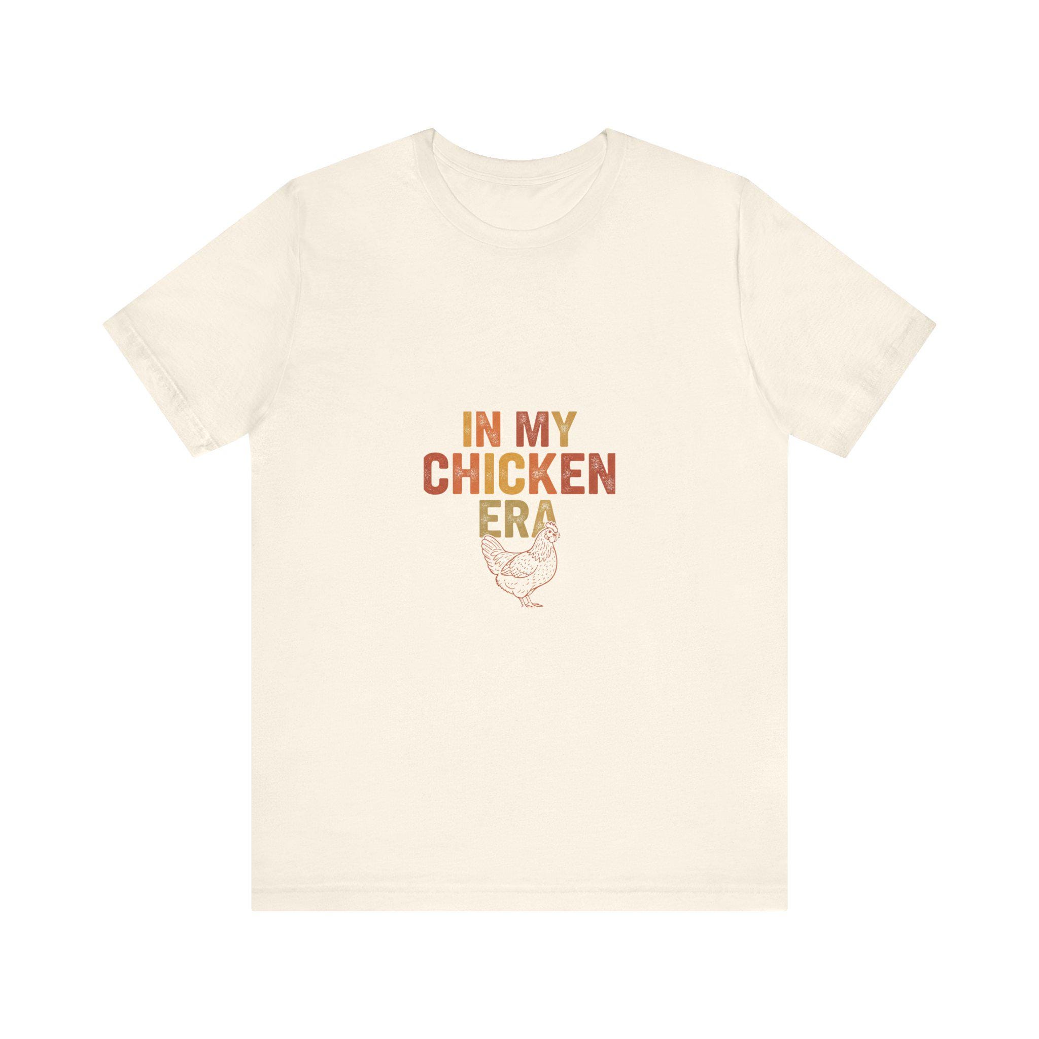 In My Chicken Era Shirt | Funny Backyard Chicken Keeper Gift | Retro Vintage Hen Lover Tee