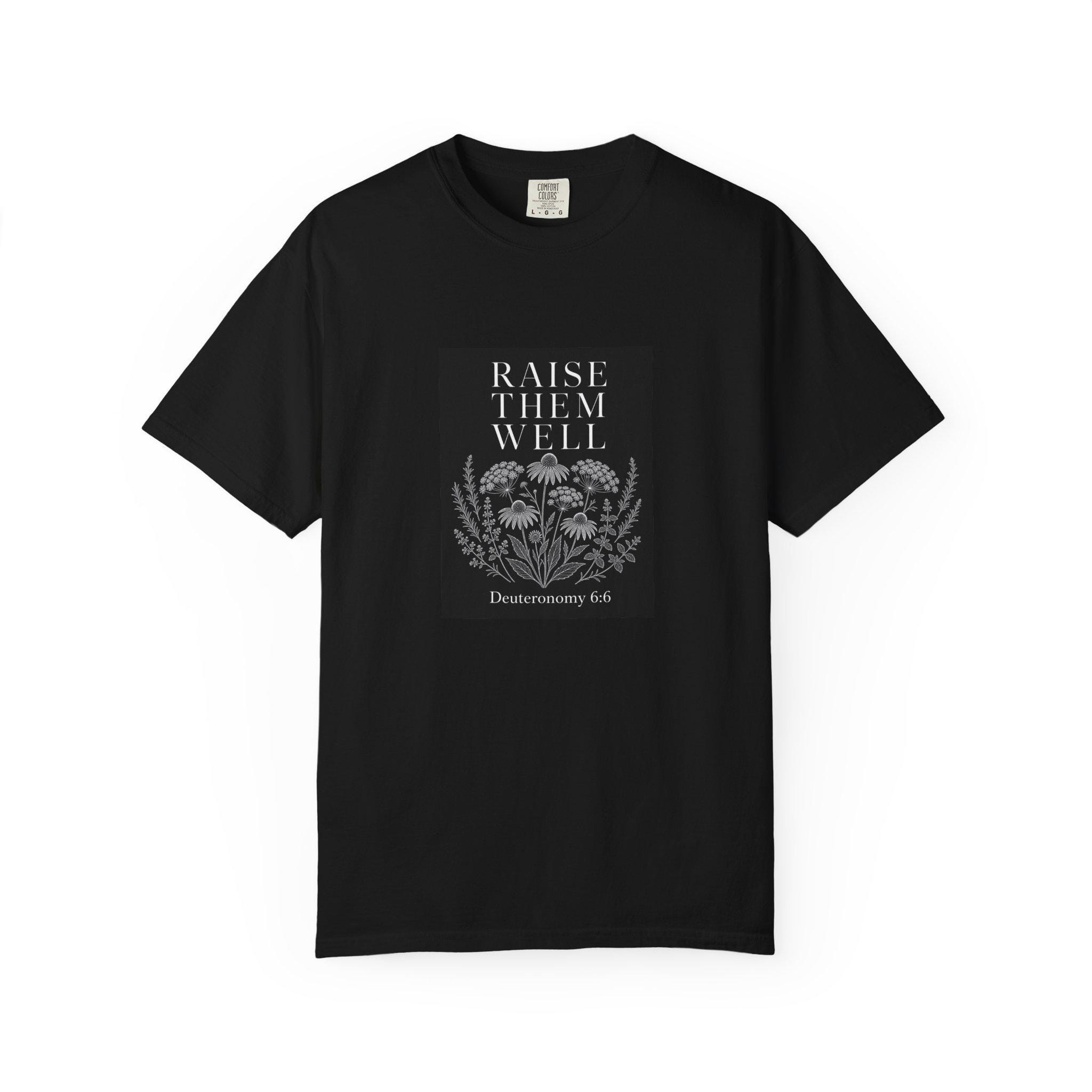 Raise Them Well Homeschool Mama Shirt | Christian Homeschool Mom Gift
