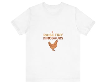 Shirt I Raise Tiny Dinosaurs | Grappig cadeau voor kippenhouder in de achtertuin | Retro T-shirt voor vrijgezellenfeesten | Boerderij
