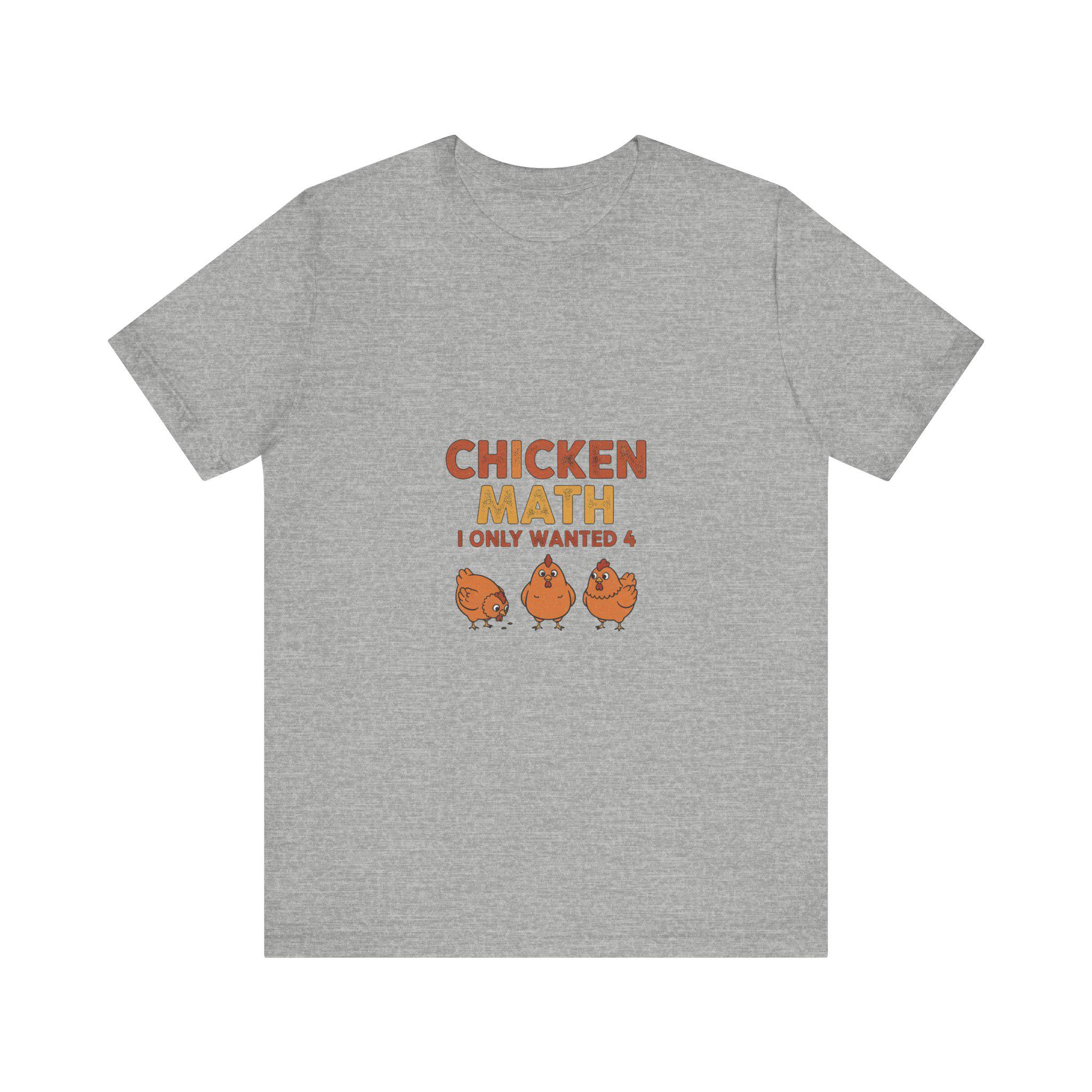 Chicken Math I Only Wanted 4 Shirt | Funny Backyard Chicken Keeper Gift | Crazy Chicken Lady Tee