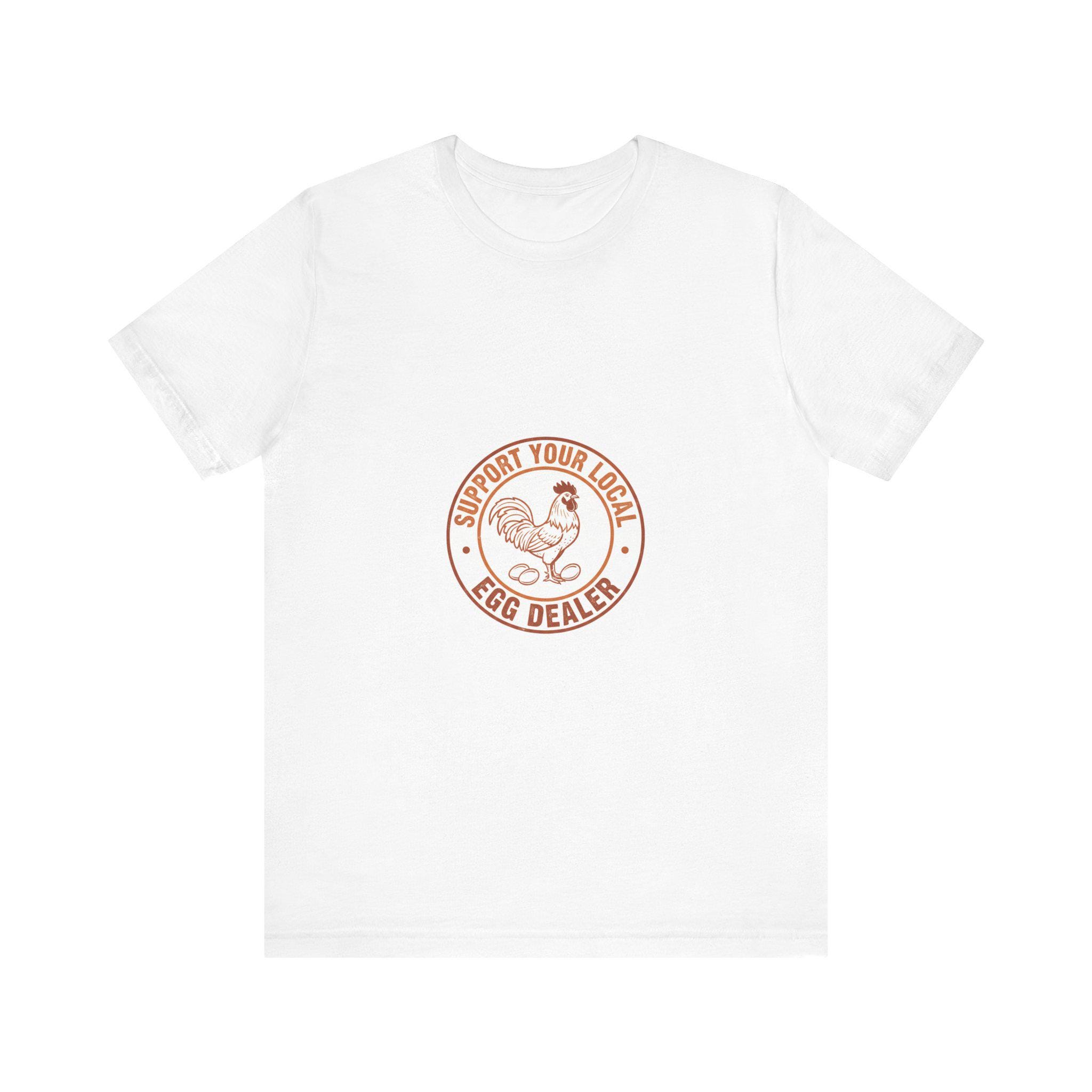 Support Your Local Egg Dealer Shirt | Funny Chicken Keeper Gift | Backyard Hen Farmer Retro Tee
