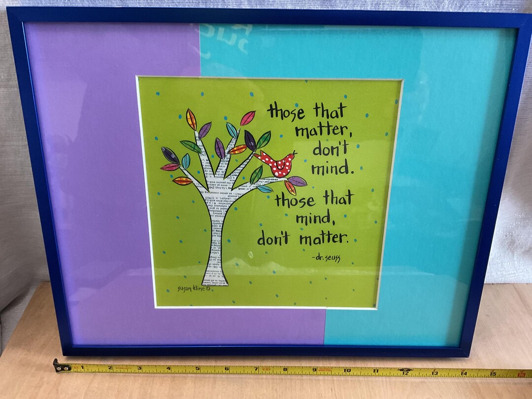 Susan R Frame Susan Kline Frames Art Print Dr. Seuss Inspirational Quote - Etsy