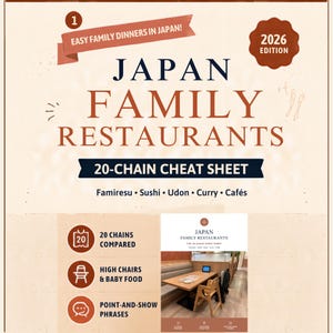 Peut inclure: Un guide num&eacute;rique intitul&eacute; Japan Family Restaurants 2026 Edition 20-Chain Cheat Sheet. Il pr&eacute;sente du texte sur les d&icirc;ners en famille, liste des cat&eacute;gories comme Famiresu, Sushi, Udon, Curry, Caf&eacute;s, et inclut des ic&ocirc;nes pour 20 cha&icirc;nes et chaises hautes.