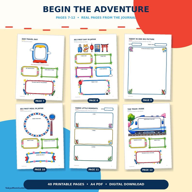 May include: Six pages from a printable travel journal titled BEGIN THE ADVENTURE, featuring colorful illustrations and prompts for children. Pages 7 through 12 include sections for drawing and writing about travel experiences, trains, and meals in Japan.