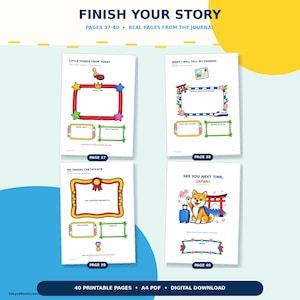 May include: Four printable journal pages labeled 37 through 40, titled Finish Your Story. Page 37 features Little Things From Today, page 38 shows What I Will Tell My Friends, page 39 is My Travel Certificate, and page 40 says See You Next Time, Japan!