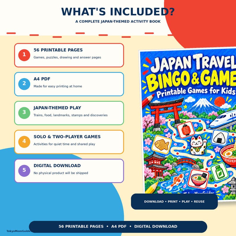 Puede incluir: Un libro de actividades digital con tem&aacute;tica japonesa titulado Japan Travel Bingo & Games Printable Games for Kids. La portada muestra ilustraciones del monte Fuji, un torii, un tren bala, un gato de la suerte y comida. Incluye 56 p&aacute;ginas PDF en A4.