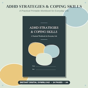 Peut inclure: Une couverture de cahier d'exercices gris foncé intitulée ADHD STRATEGIES & COPING SKILLS: A Practical Workbook for Everyday Life. Elle présente trois formes organiques superposées en jaune, bleu et vert clair, avec des lignes pour Nom et Date.