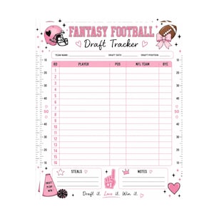May include: A white Fantasy Football Draft Tracker sheet with pink accents, featuring a football helmet, a football with a bow, and a foam finger. The grid includes columns for player, position, team, and bye, with rulers on the sides in inches.