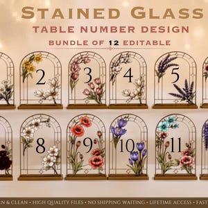 May include: A bundle of 12 editable stained glass table number designs featuring arched frames with floral illustrations numbered 1 through 12. Each design displays unique botanical arrangements in various colours, set against a clear background.