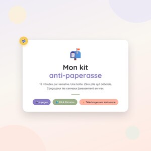 Peut inclure: Une carte de produit numérique intitulée Mon kit anti-paperasse avec une icône de boîte aux lettres bleue. Le texte indique 15 minutes par semaine. Une boîte. Zéro pile qui déborde. Conçu pour les cerveaux joyeusement en vrac. Boutons : 6 pages, FR & EN inclus, Téléchargement instantané.