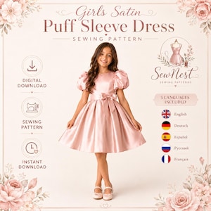 May include: A digital sewing pattern for a satin puff sleeve dress. The text reads Girls Satin Puff Sleeve Dress, Sewing Pattern, Digital Download, and SewNest Sewing Patterns. It includes instructions in five languages for creating this garment.