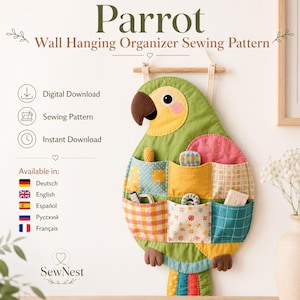 May include: A parrot-shaped wall hanging organizer sewing pattern featuring a green body, brown beak, and multiple colorful fabric pockets in various patterns. The text reads Parrot Wall Hanging Organizer Sewing Pattern, Digital Download, Sewing Pattern, Instant Download, Available in: Deutsch, English, Español, Русский, Français, and SewNest.