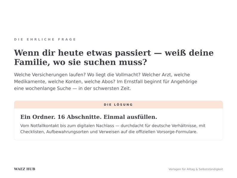 Wenn dir etwas passiert — weiß deine Familie, wo sie suchen muss? Ein Ordner mit 16 Abschnitten