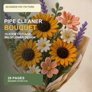 May include: A bouquet of 15 pipe cleaner flowers featuring yellow sunflowers with dark brown centers, white daisies, pink blossoms, and purple lavender sprigs with green leaves. Text reads: BEGINNER PDF PATTERN PIPE CLEANER BOUQUET 15-STEM COTTAGE WILDFLOWER DESIGN 28 PAGES MEASURED CUTTING PLAN.