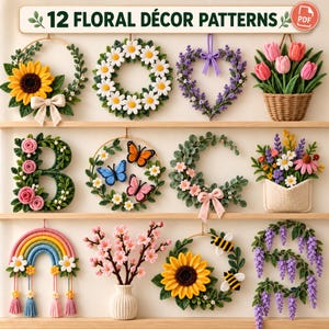 May include: A digital collection titled 12 FLORAL DÉCOR PATTERNS featuring crochet-style wall hangings, wreaths, and arrangements. Items include sunflower, daisy, lavender, tulip, butterfly, letter B, rainbow, cherry blossom, and bee designs.