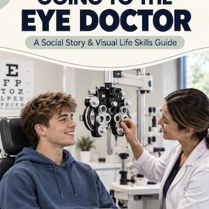 May include: A book cover titled GOING TO THE EYE DOCTOR: A Social Story & Visual Life Skills Guide by Behaviour & Beyond ABA. The cover features a photograph of an optometrist using a phoropter to examine a patient in an eye clinic.
