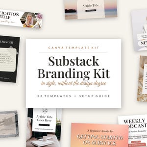 Peut inclure: Une collection de modèles de conception graphique numérique pour la marque Substack, avec une carte blanche centrale portant le texte Substack Branding Kit in style, without the design degree, entourée de divers exemples de mises en page pour articles et réseaux sociaux.