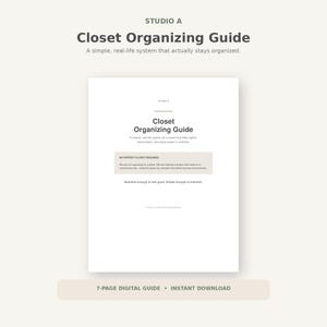 Pode incluir: Um documento digital branco intitulado Studio A Closet Organizing Guide. O texto diz: A simple, real-life system that feels lighter, works better, and stays easier to maintain. Inclui uma seção intitulada No Perfect Closet Required.