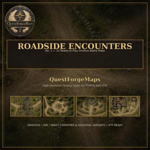Op de afbeelding: Een digitaal productomslag getiteld ROADSIDE ENCOUNTERS Vol. 1 met 10 speelklare, rasterloze gevechtskaarten van QuestForgeMaps. Het ontwerp bevat vier kleine rechthoekige kaartvoorbeelden, gouden tekst op een donkere achtergrond en labels voor gridless, day, night, weather, seasonal variants en VTT ready.