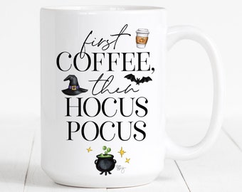 First Coffee, Then Hocus Pocus Mug