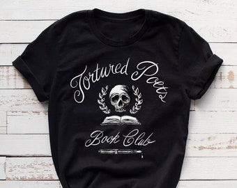 Dark Academia Tee Tortured Poets Department Book Club Shirt Taylor Swift Gift for Friend Swiftie Gift Shirt Poets Society Skull Books Poetry