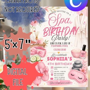 May include: A 5x7 inch digital spa birthday party invitation featuring pink illustrations of a bathrobe, slippers, a sleep mask, nail polish, and cucumber slices. The text reads: You're invited to a Spa Birthday Party, Sophiia's 4th Birthday.
