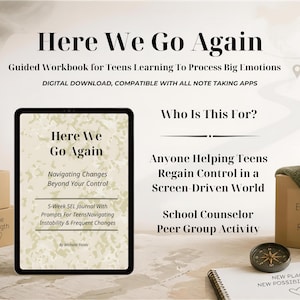 Puede incluir: Una tableta digital que muestra un libro de ejercicios titulado Here We Go Again: Navigating Changes Beyond Your Control, un diario SEL de 5 semanas para adolescentes. La pantalla muestra texto sobre procesar emociones, rodeado de cajas.