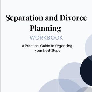 May include: A white workbook cover titled Separation and Divorce Planning WORKBOOK, A Practical Guide to Organising your Next Steps. The design features overlapping circles in shades of blue and dark navy, with Bluehaven Legal Planning at the bottom.