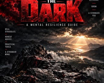 Light Through The Dark - A Mental Resilience Guide