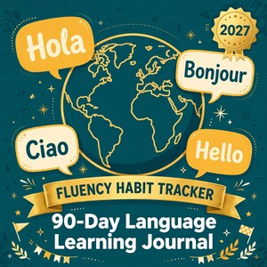 Puede incluir: Un diario de aprendizaje de idiomas de 90 días en color verde azulado oscuro con una ilustración de un globo terráqueo dorado, burbujas de texto con Hola, Bonjour, Ciao y Hello, un sello dorado 2027 y un cartel Fluency Habit Tracker.
